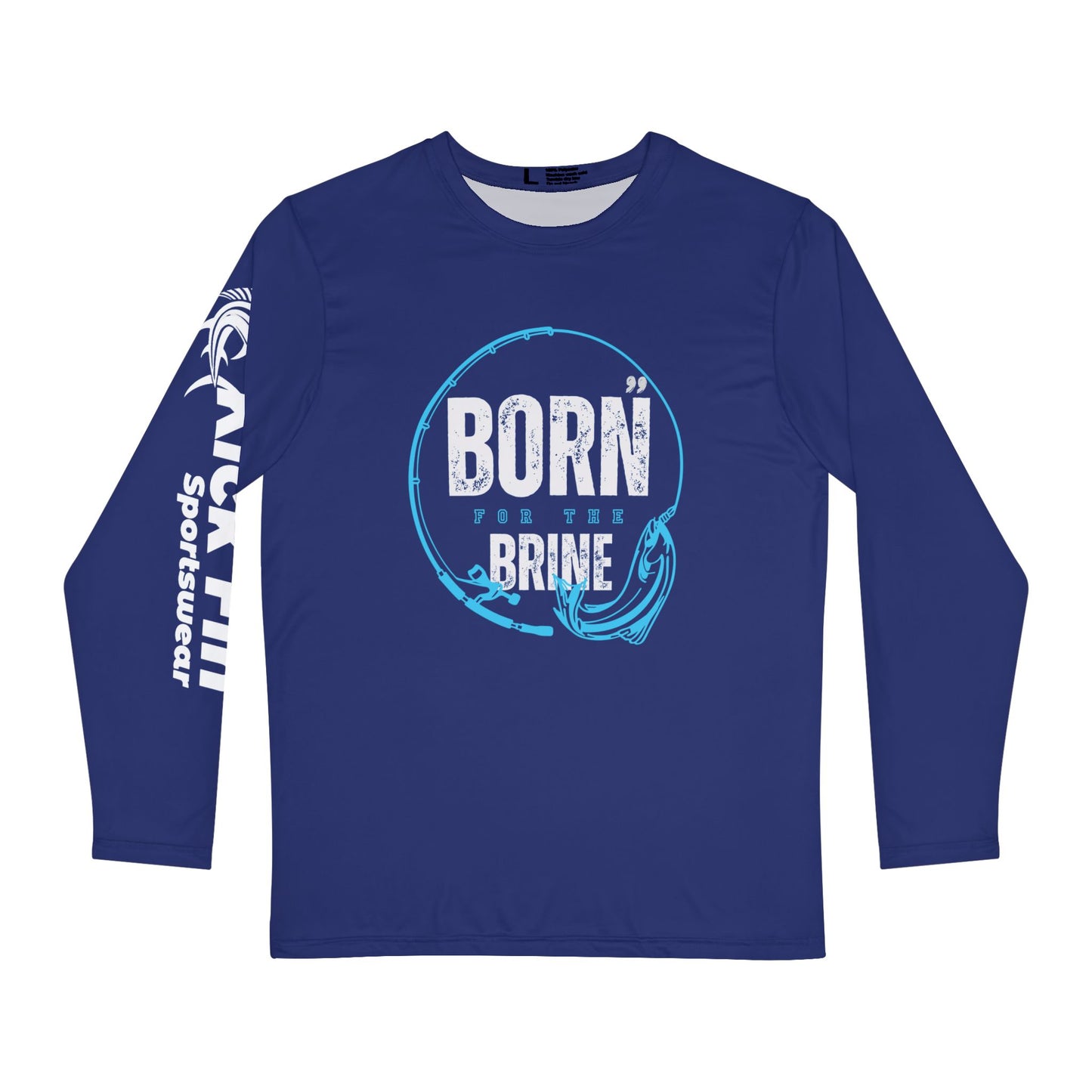 Born For The Brine Lightweight Moisture Wicking Long Sleeve Fishing T-Shirt