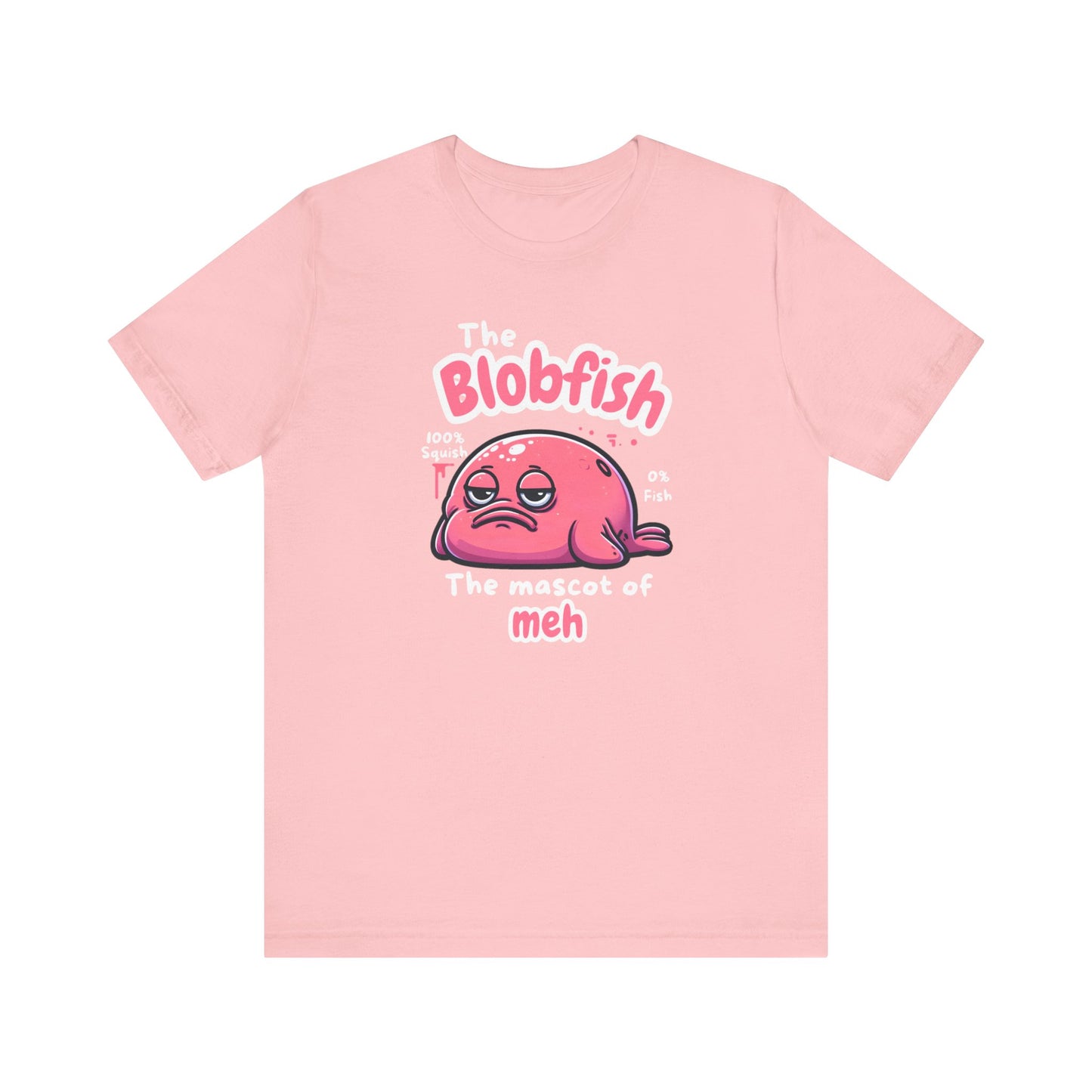 The Blobfish - The Master of Meh Funny Fishing T-Shirt