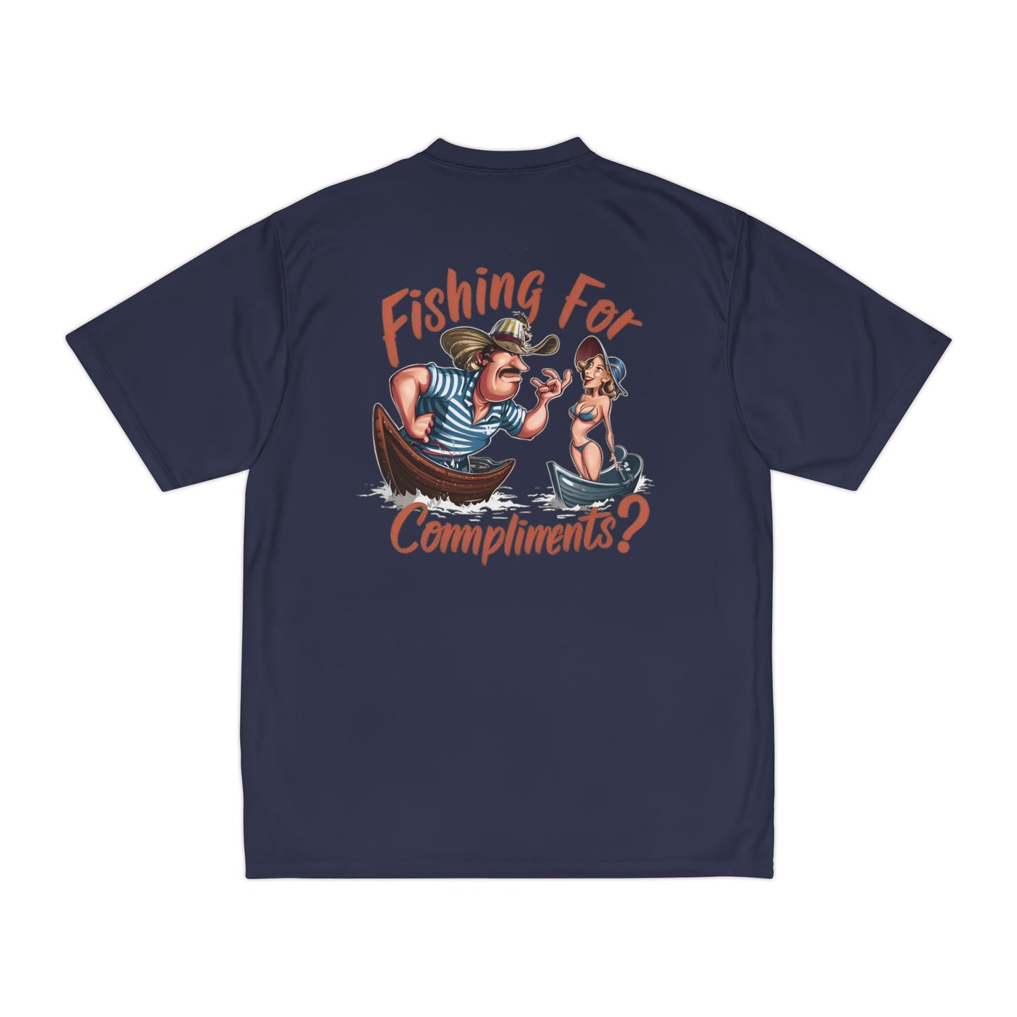 Fishing For Compliments Funny Performance Fishing T-Shirt