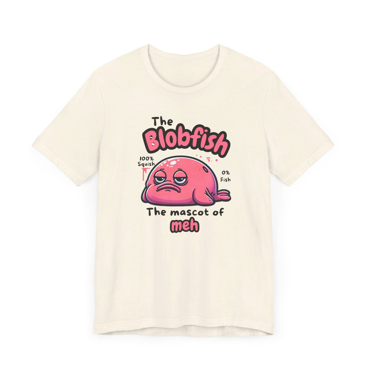 The Blobfish - The Master of Meh Funny Fishing T-Shirt