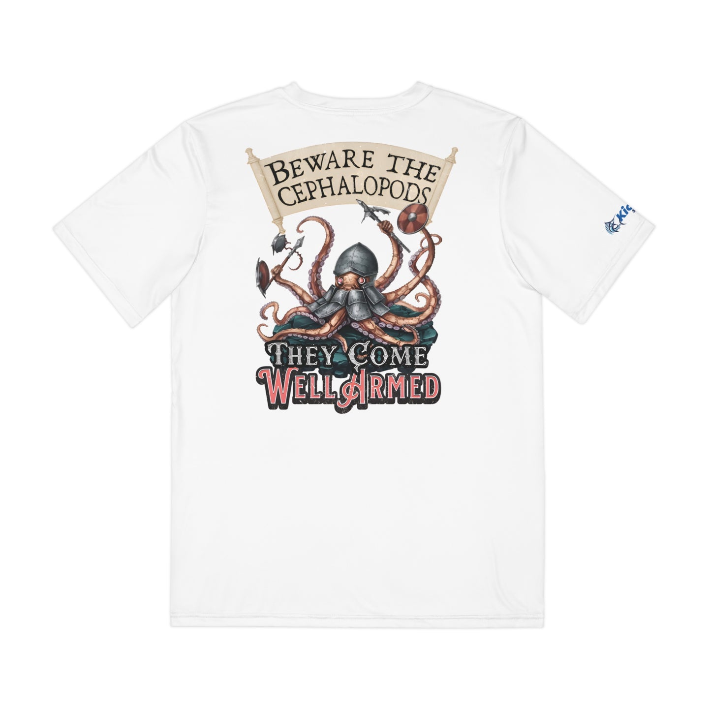 Beware The Cephalopods Lightweight Performance Fishing T-Shirt