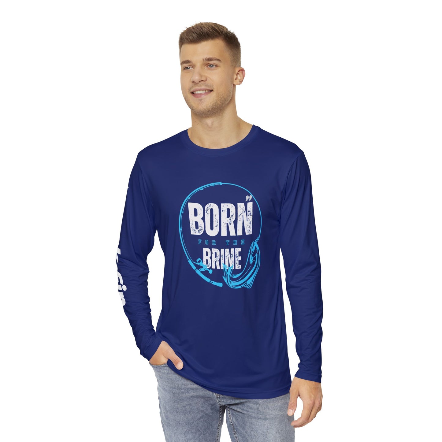 Born For The Brine Lightweight Moisture Wicking Long Sleeve Fishing T-Shirt