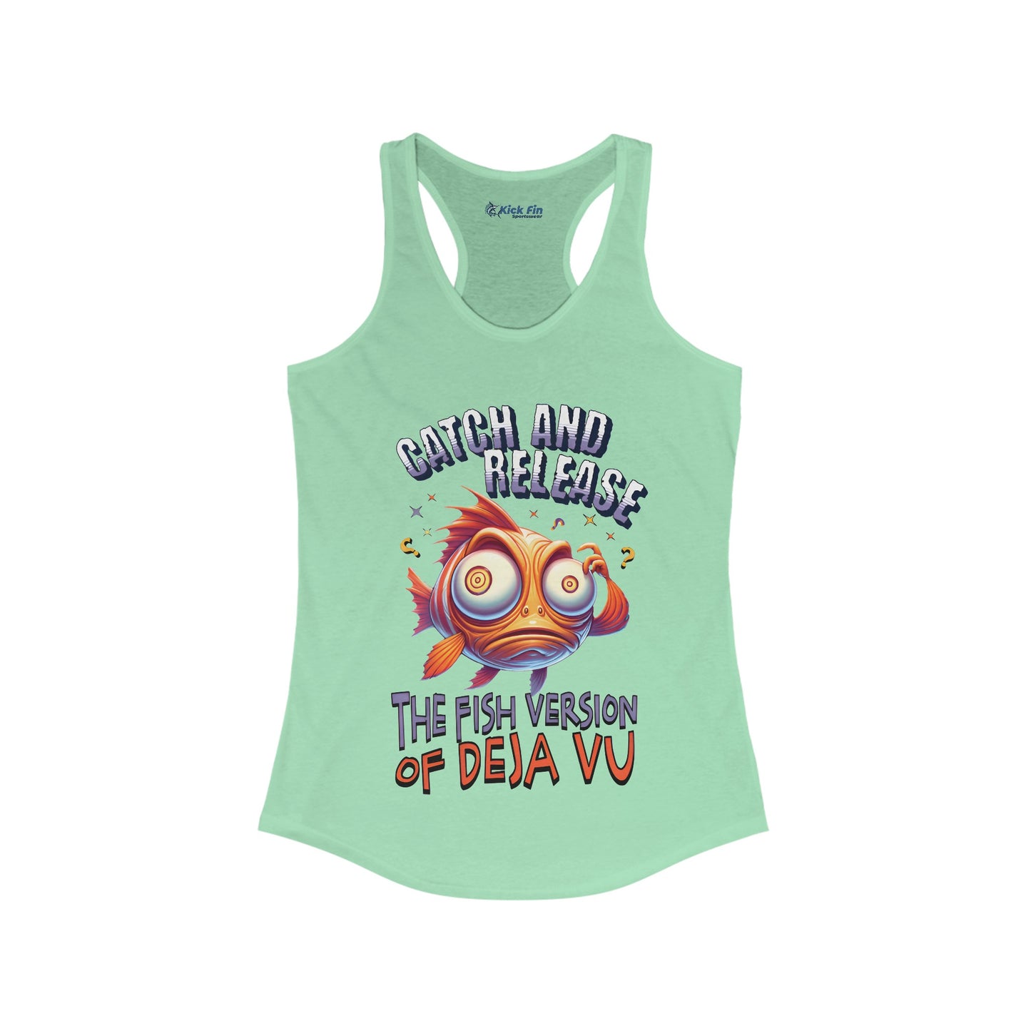 Catch and Release The Fish Version of DejaVu Women's Slim Fitting Lightweight Racerback Fishing Tank Top