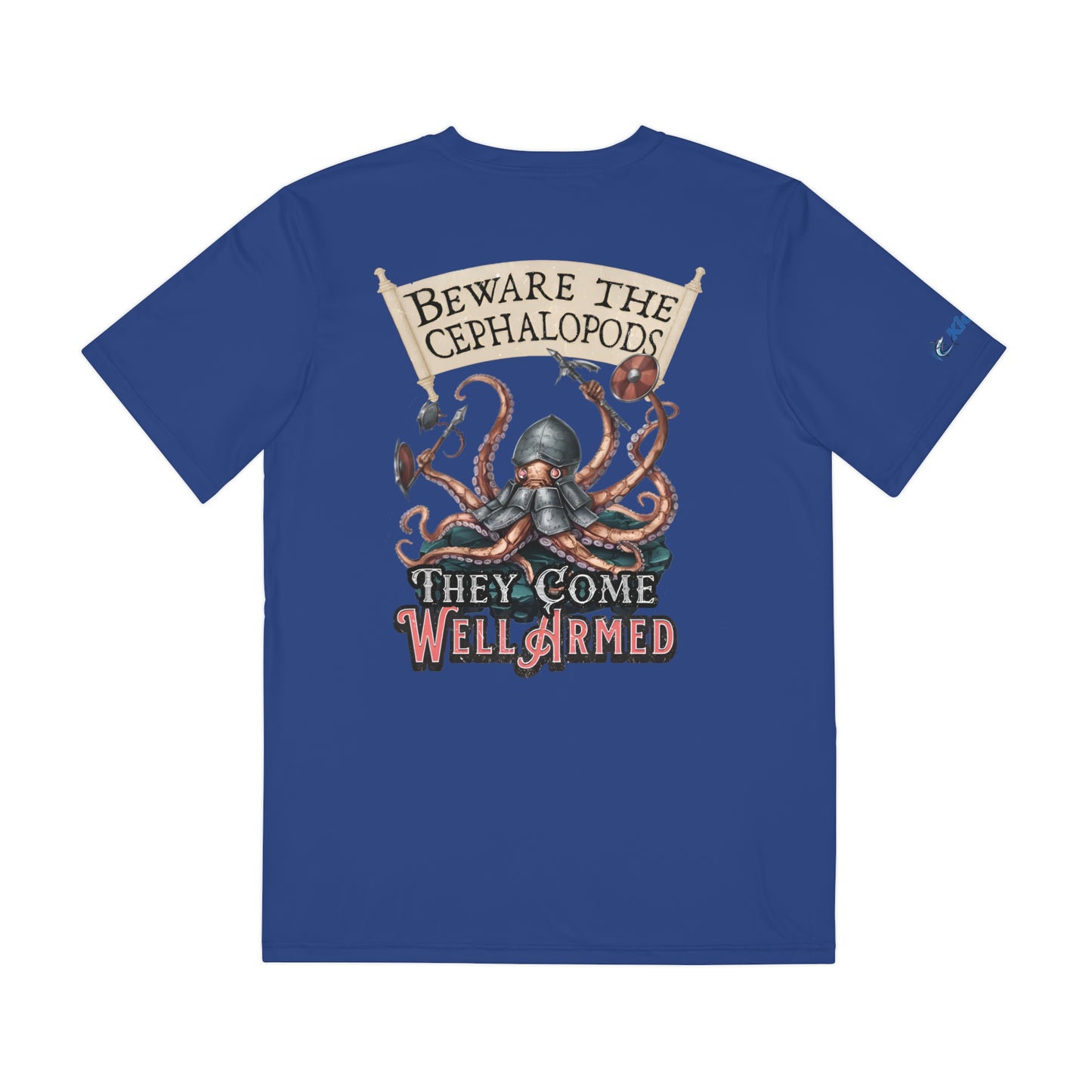 Beware The Cephalopods Lightweight Performance Fishing T-Shirt